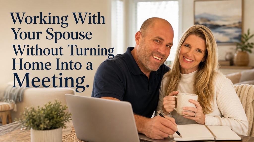 Working With Your Spouse Without Turning Home Into a Meeting feature image