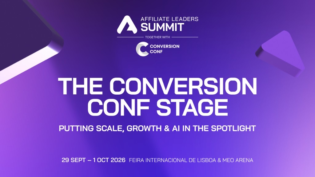 The Conversion Conf Stage — putting scale, growth and AI in the spotlight at Affiliate Leaders Summit, 29 Sept to 1 Oct 2026, Feira Internacional de Lisboa & MEO Arena
