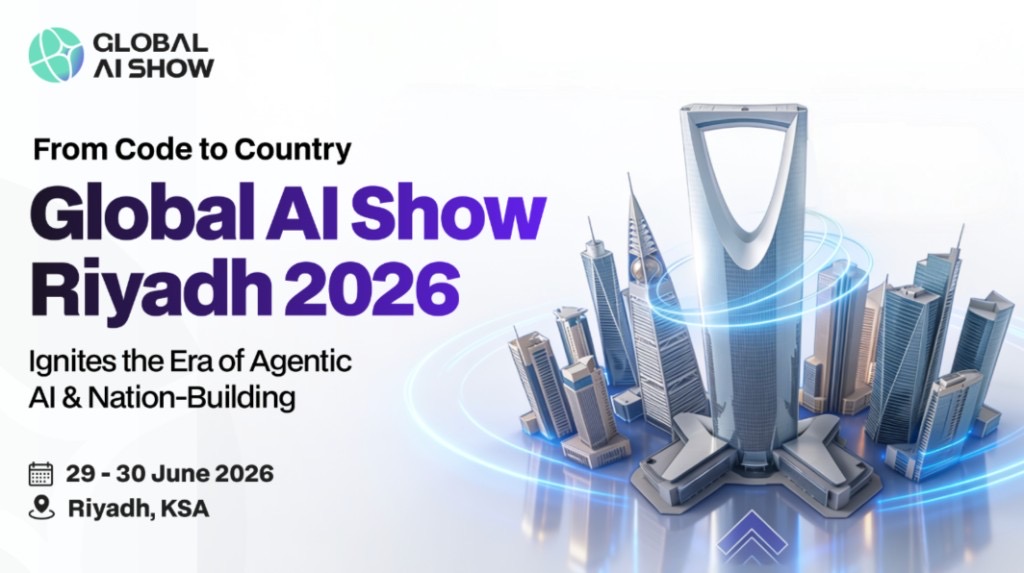 From Code to Country: Global AI Show Riyadh 2026 Ignites the Era of Agentic AI and Nation-Building