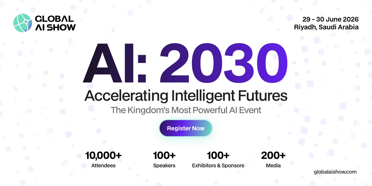 Riyadh to Host Global AI Show 2026: Where Minds and Machines Meet